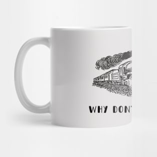 Why Don't They Look? Mug